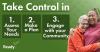 Take Control in: 1. assess your needs. 2. Make a plan. 3 Engage with your community.